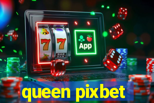 queen pixbet